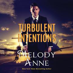 Turbulent Intentions Audiobook, by Melody Anne