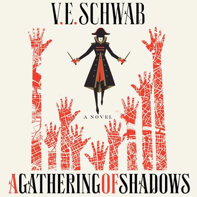 A Gathering of Shadows: A Novel Audiobook, by V. E. Schwab