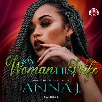 My Woman His Wife Audiobook, by Anna J.