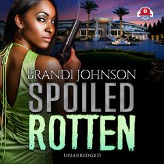 Spoiled Rotten Audiobook, by 