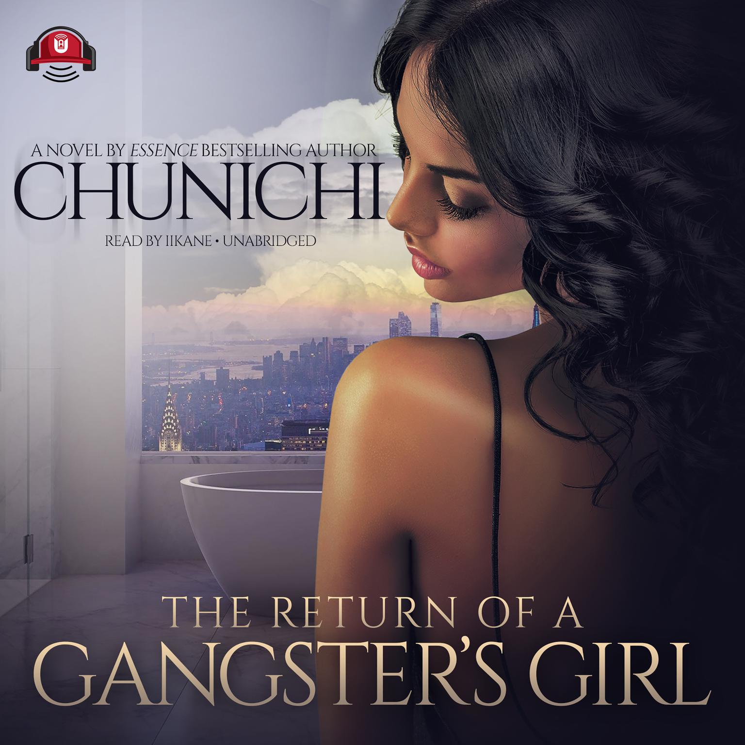 The Return of a Gangster’s Girl Audiobook, by Chunichi