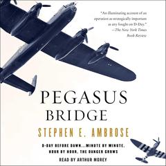 Pegasus Bridge Audiobook, by Stephen E. Ambrose