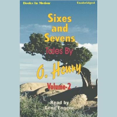 sixes and sevens o henry