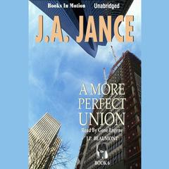 A More Perfect Union Audiobook, by J. A. Jance