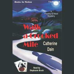 Walk a Crooked Mile Audiobook, by Catherine Dain
