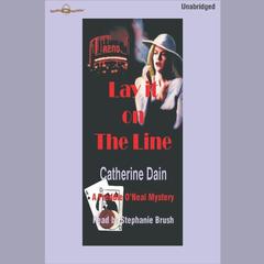 Lay it on the Line Audiobook, by Catherine Dain