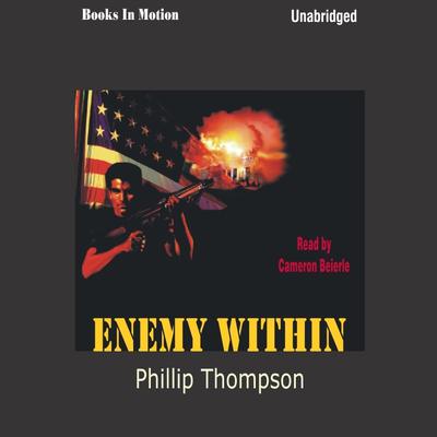 Enemy Within Audiobook, by Phillip Thompson