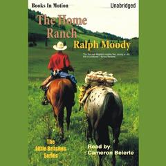 The Home Ranch Audiobook, by Ralph Moody