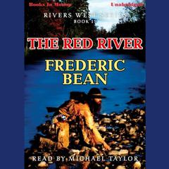 The Red River Audiobook, by Frederic Bean