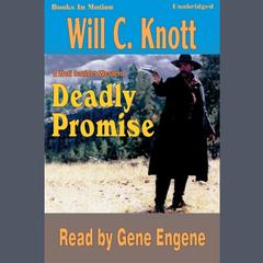 Deadly Promise Audiobook, by Will C Knott