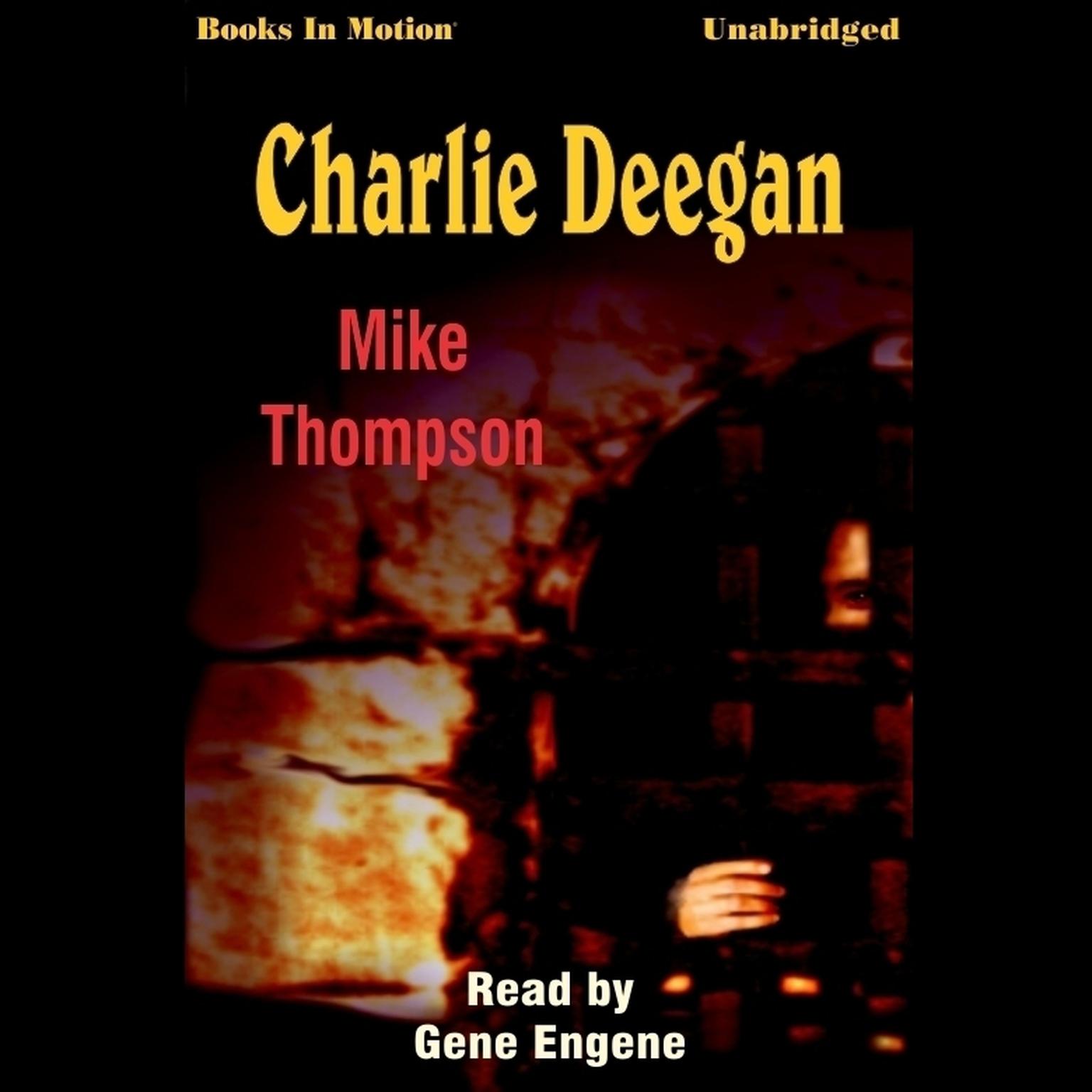 Charlie Deegan Audiobook, by Mike Thompson