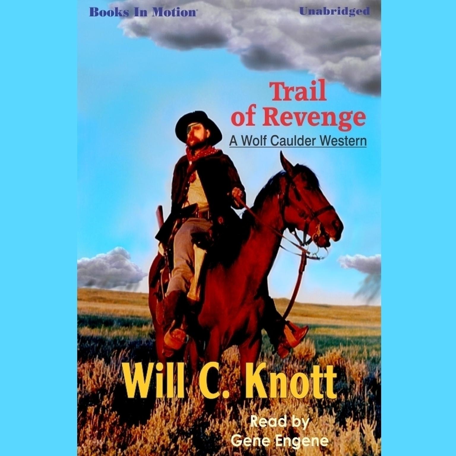 Trail of Revenge Audiobook, by Will C Knott