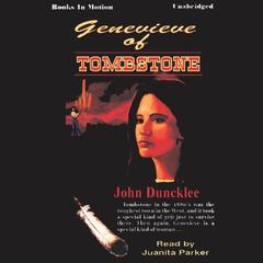 Genevieve of Tombstone Audiobook, by John Duncklee