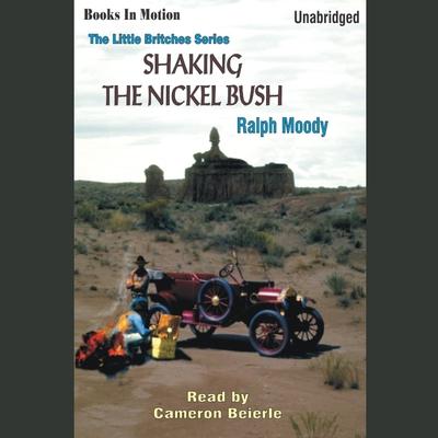 Shaking the Nickel Bush Audiobook, by Ralph Moody