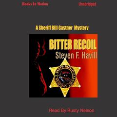 Bitter Recoil Audiobook, by Steven F. Havill