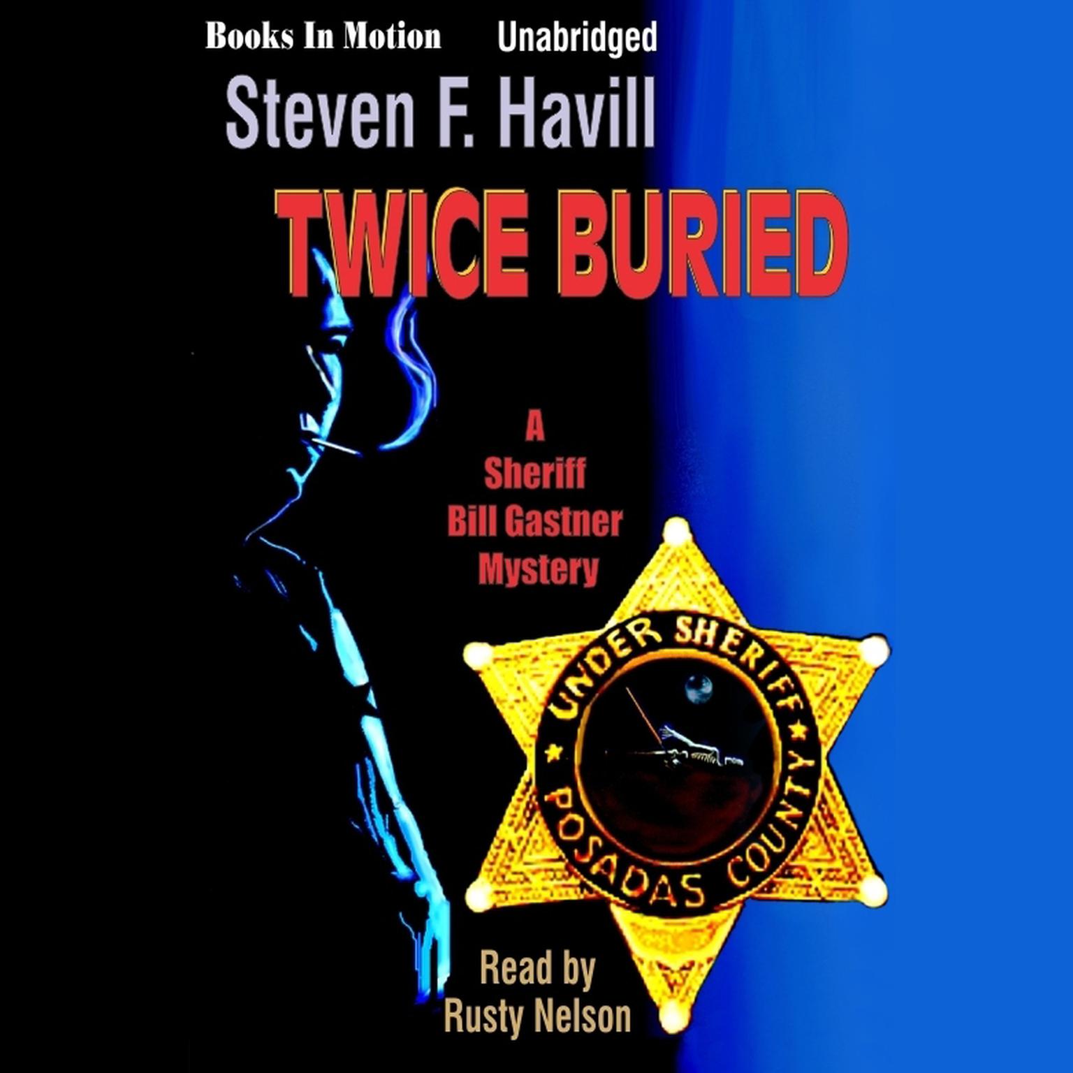 Twice Buried Audiobook, by Steven F. Havill