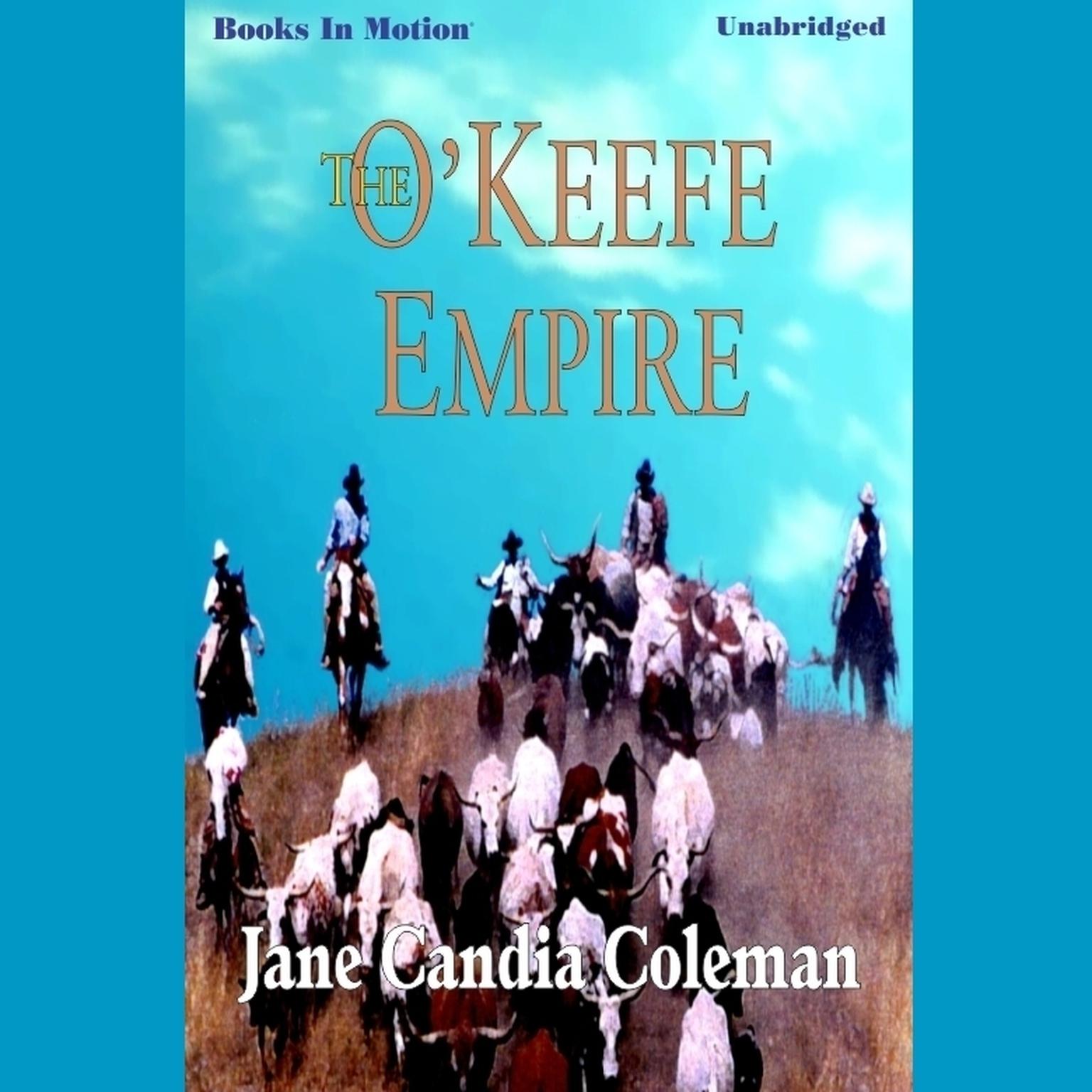 The OKeefe Empire Audiobook, by Jane Candia Coleman