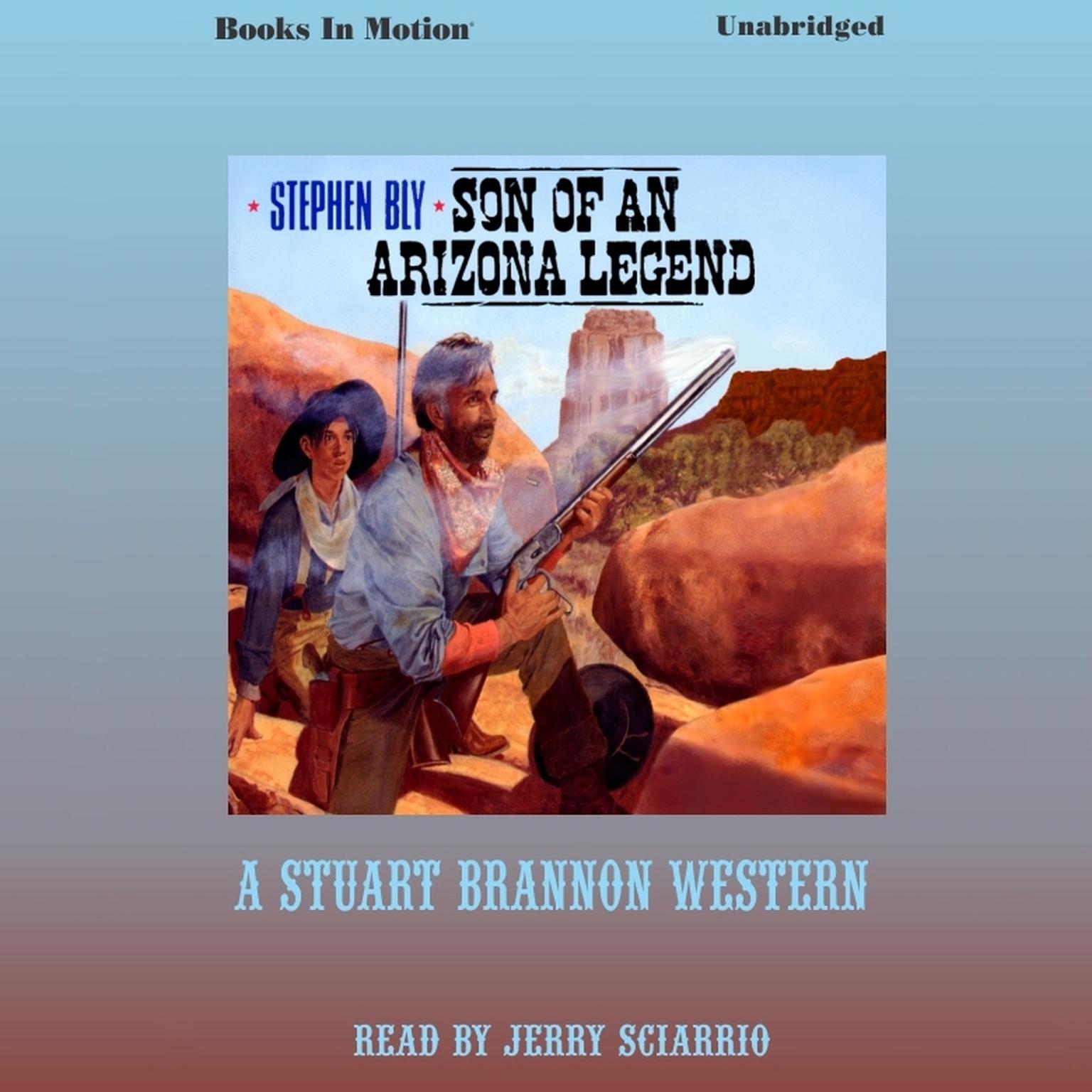 Son of an Arizona Legend Audiobook, by Stephen Bly