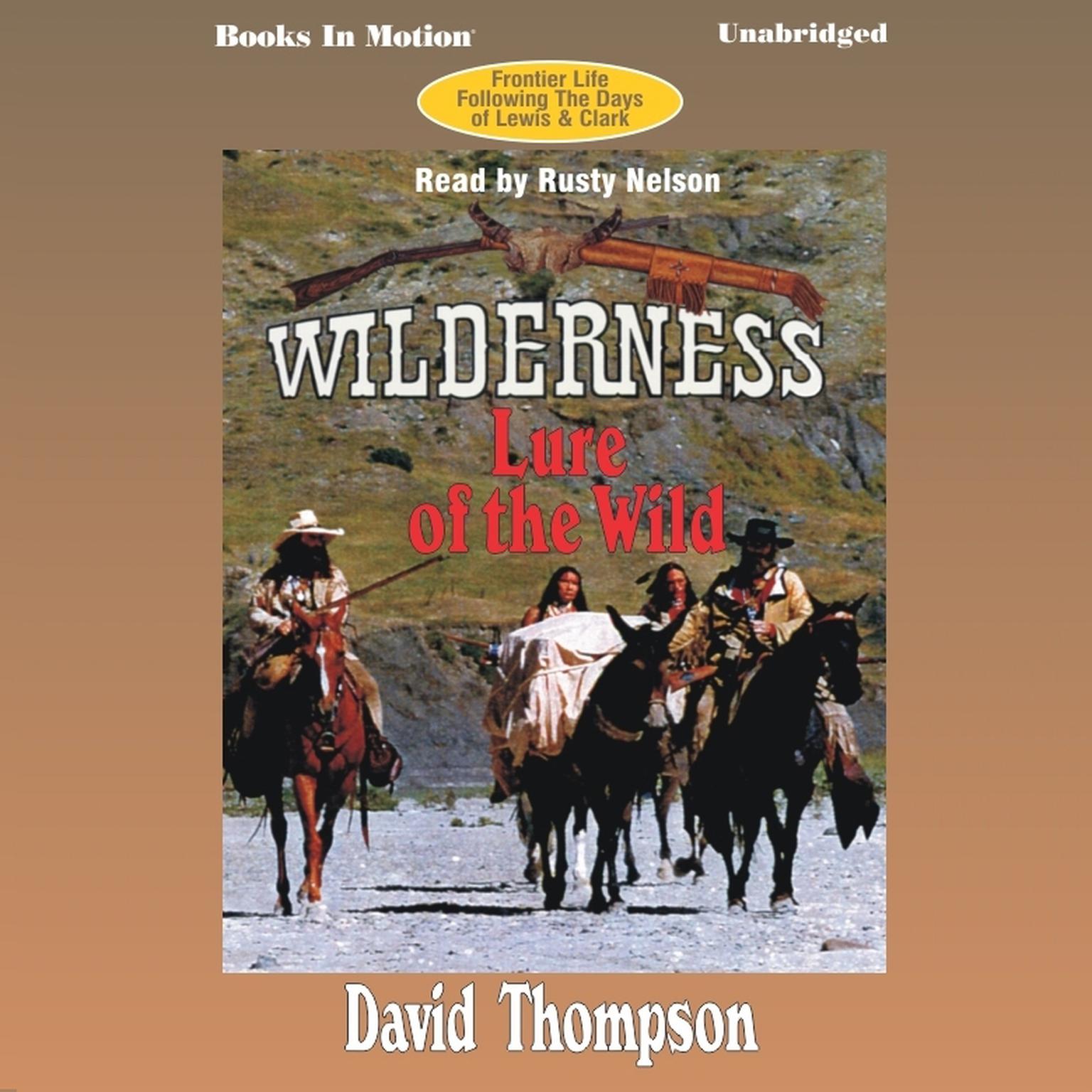 Lure of the Wild Audiobook, by David Thompson