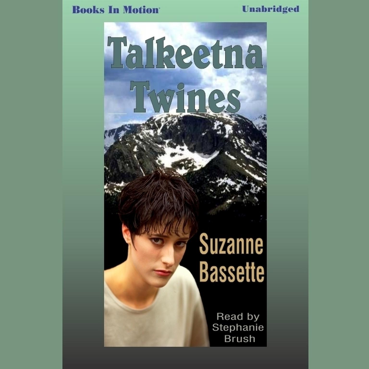 Talkeetna Twines Audiobook, by Suzanne Bassette