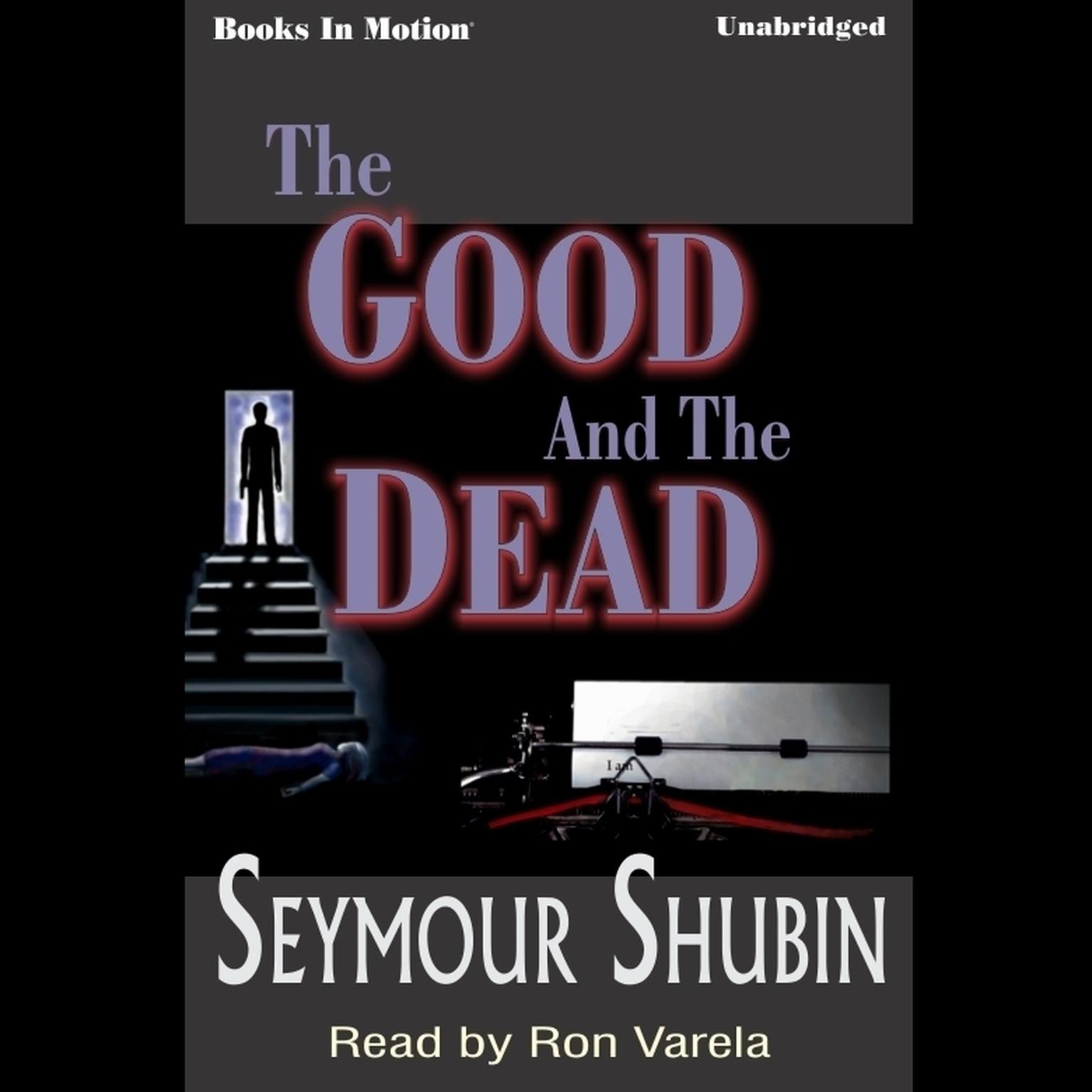The Good and the Dead Audiobook, by Seymour Shubin