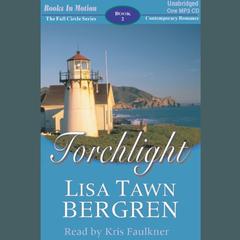 Torchlight Audiobook, by Lisa Tawn Bergren
