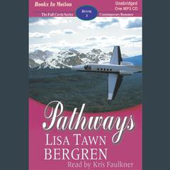 Pathways Audiobook, by Lisa Tawn Bergren