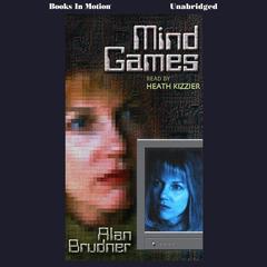 Mind Games Audiobook, by Alan Brudner