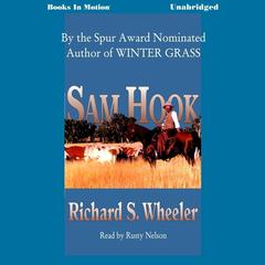 Sam Hook Audiobook, by Richard S. Wheeler