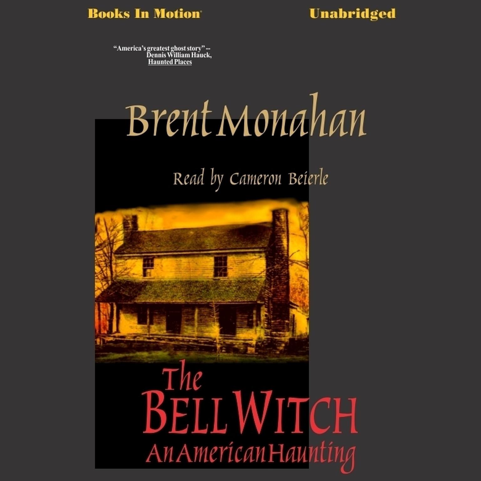 The Bell Witch Audiobook, by Brent Monahan
