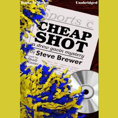 Cheap Shot Audiobook, by Steve Brewer