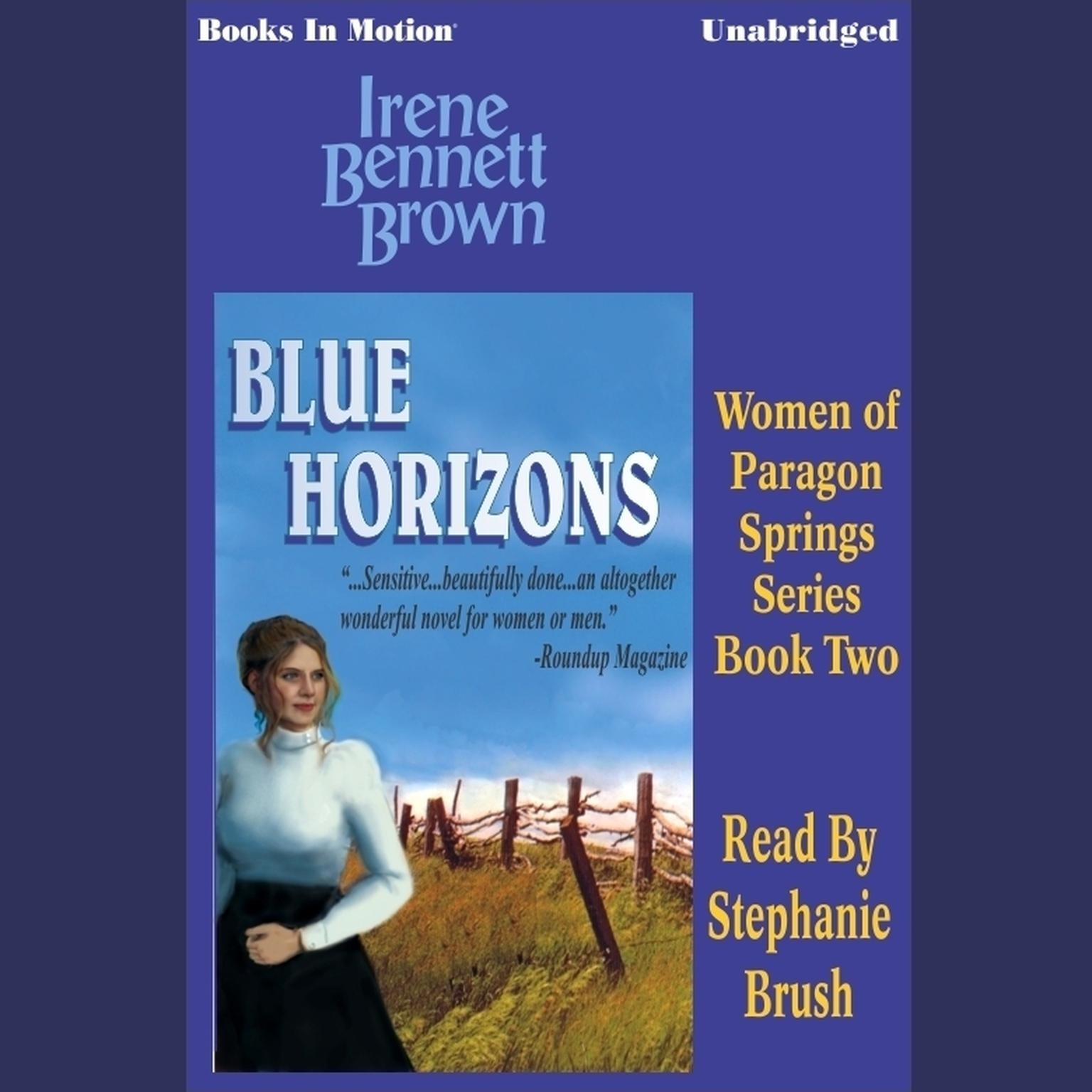 Blue Horizons Audiobook, by Irene Bennett Brown