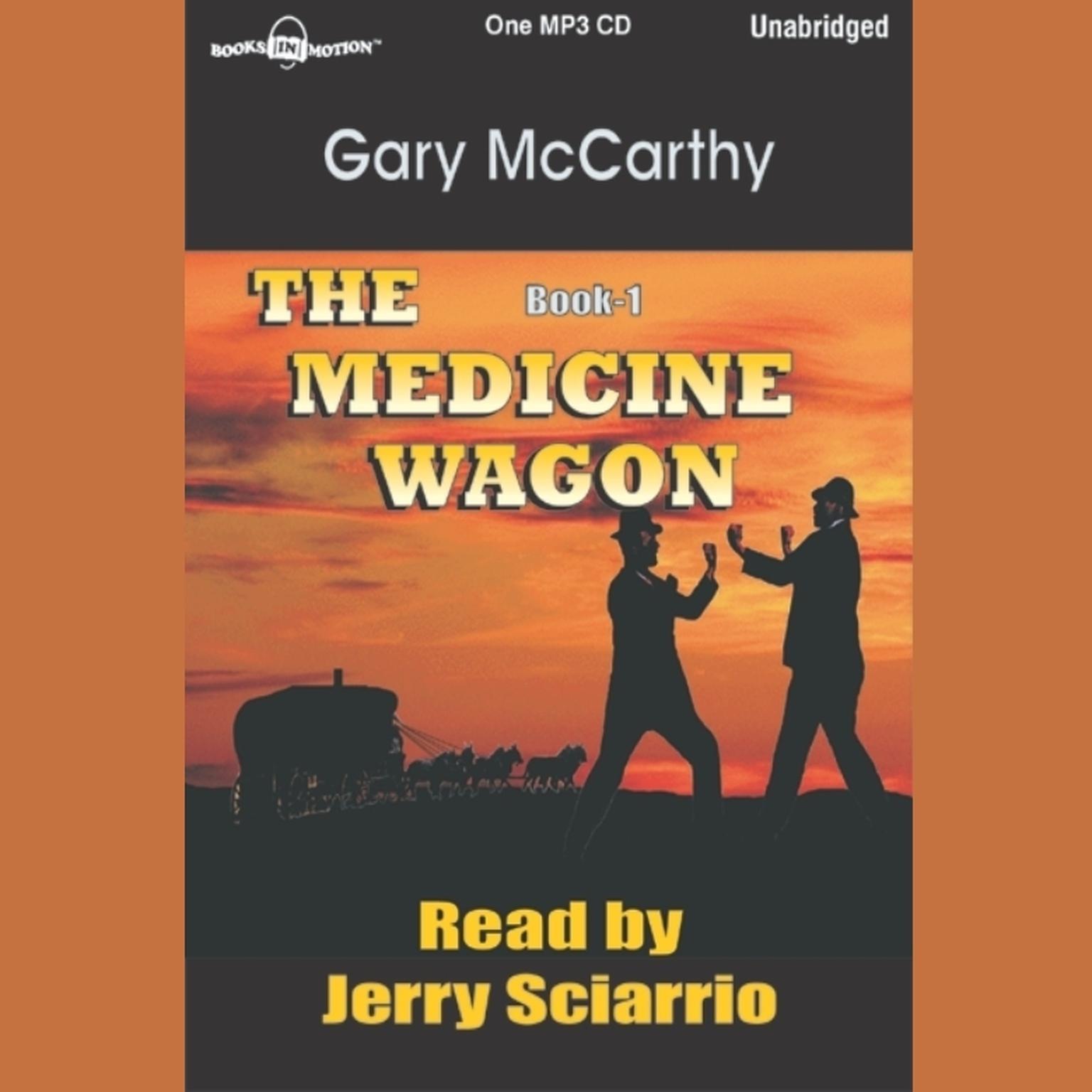 The Medicine Wagon Audiobook, by Gary McCarthy