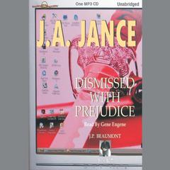 Dismissed With Prejudice Audiobook, by J. A. Jance