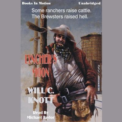 Lyncher's Moon Audiobook, by Will C Knott