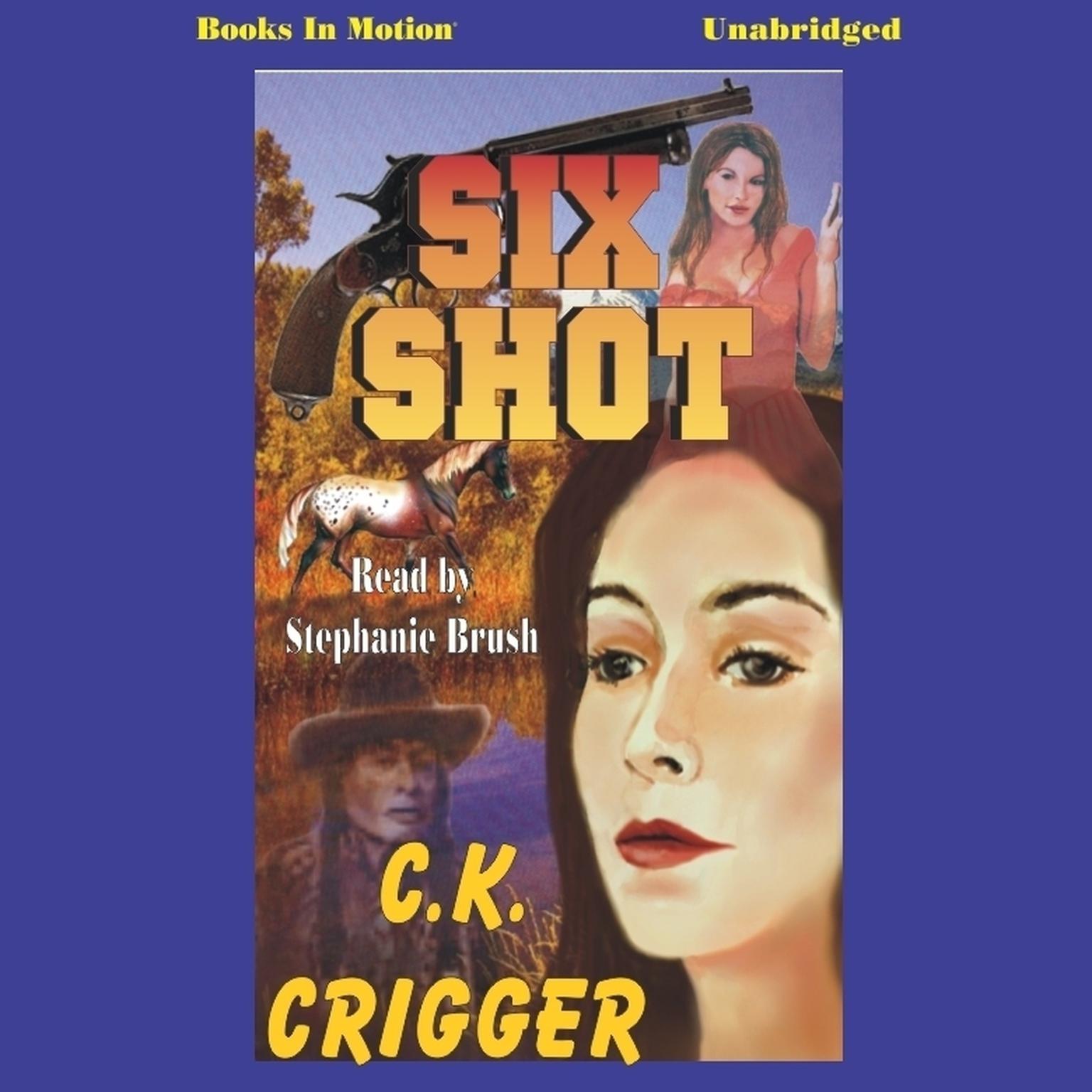 Six Shot Audiobook, by C. K. Crigger