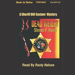 Dead Weight Audiobook, by Steven F. Havill