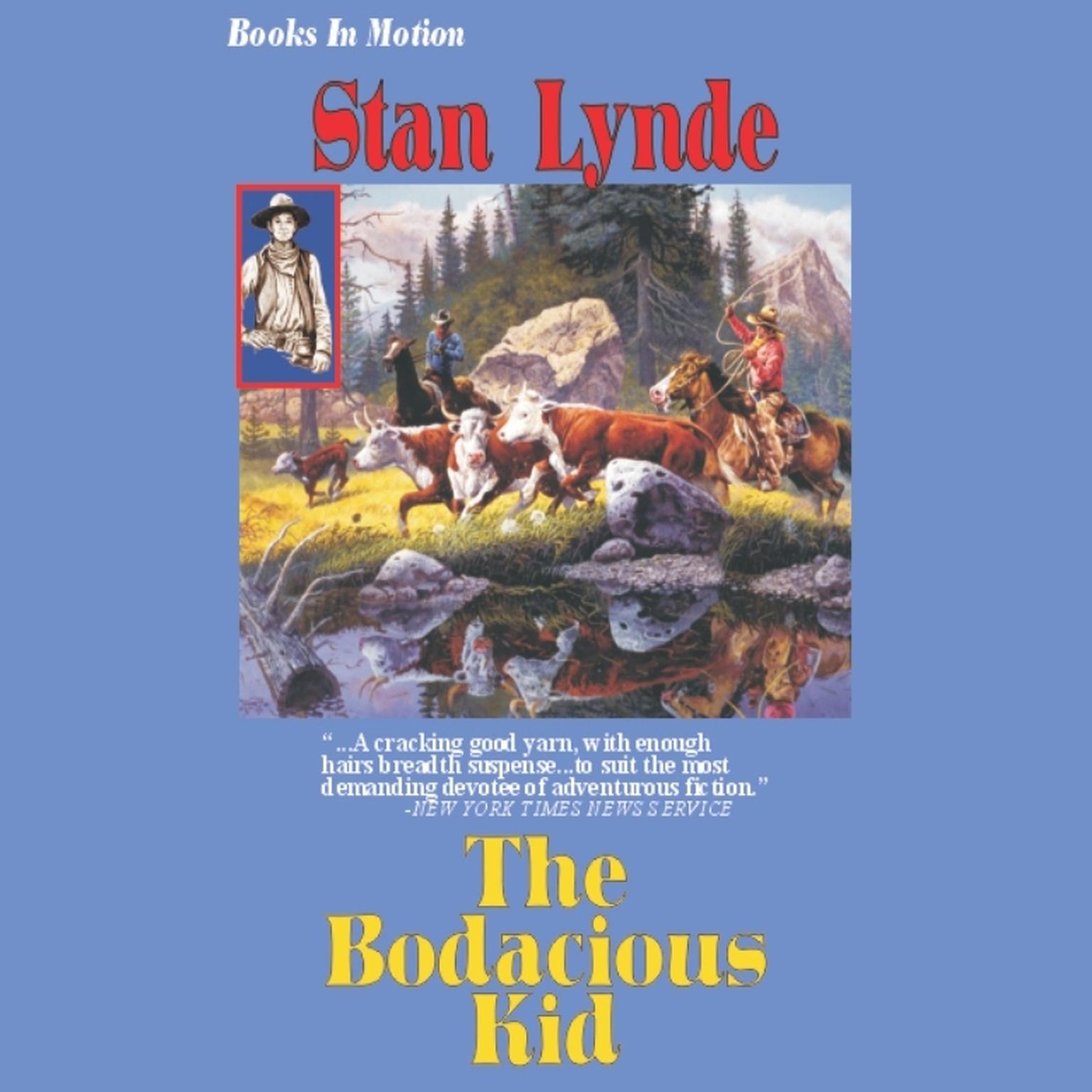 The Bodacious Kid (Abridged) Audiobook, by Stan Lynde