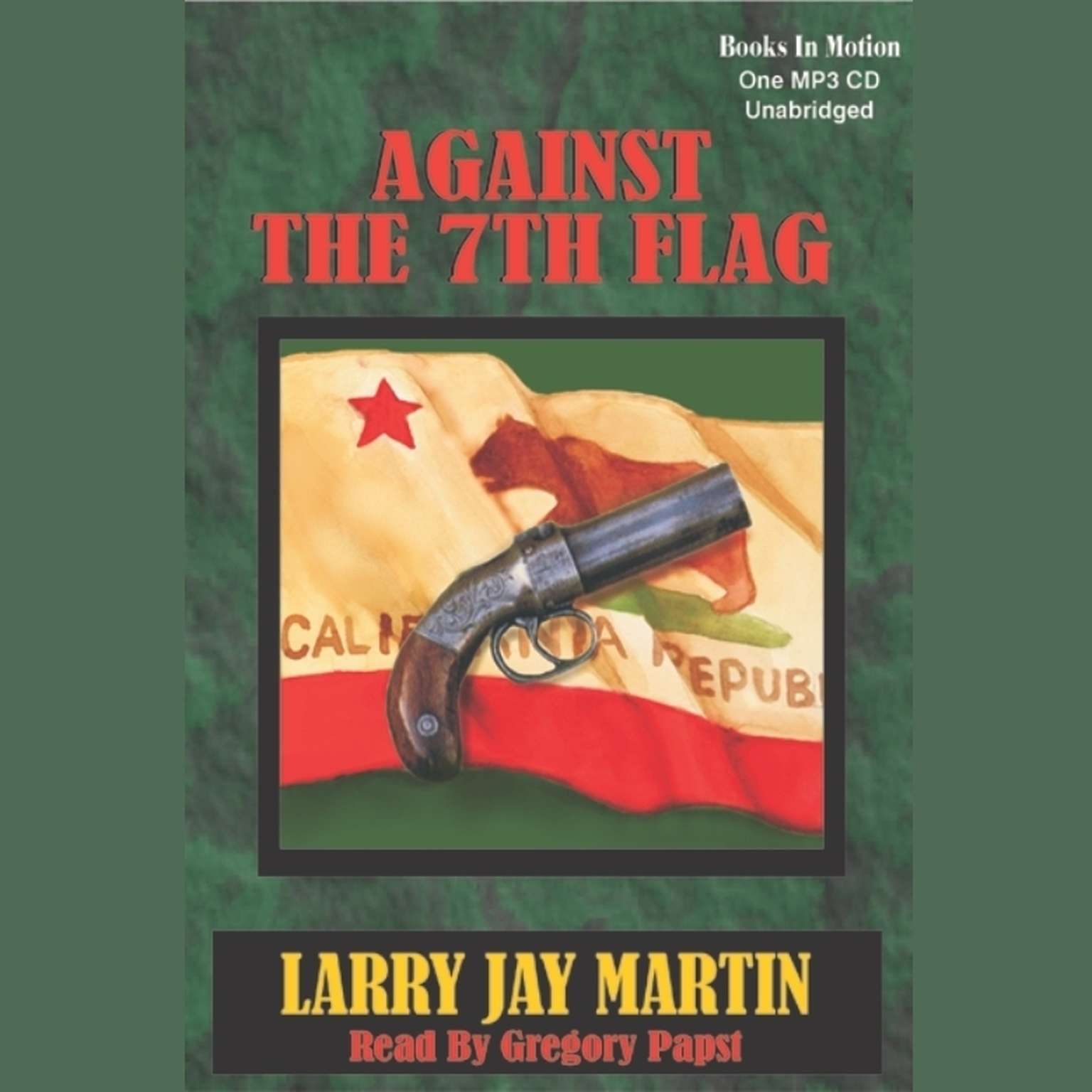 Against the 7th Flag Audiobook, by Larry Jay Martin