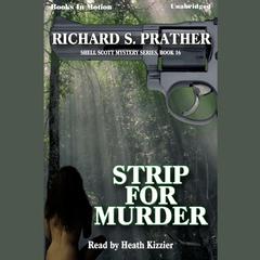Strip for Murder Audiobook, by Richard Prather