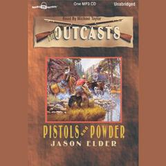 Pistols and Powder Audiobook, by Jason Elder