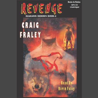 Kiahawk Revenge Audiobook, by Craig Fraley