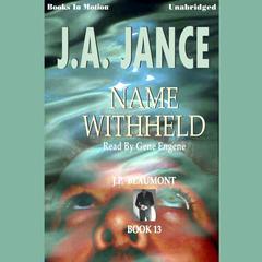 Name Withheld Audiobook, by J. A. Jance