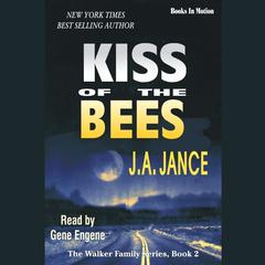 Kiss of the Bees Audiobook, by J. A. Jance