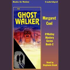 The Ghost Walker Audiobook, by Margaret Coel