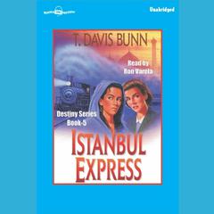 Istanbul Express Audiobook, by T. Davis Bunn