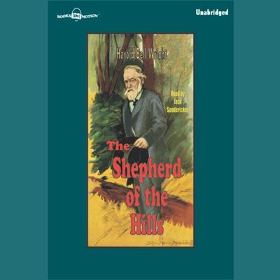 Shepherd of the Hills Audiobook, by Harold Bell Wright