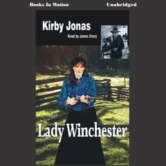 Lady Winchester Audiobook, by Kirby Jonas