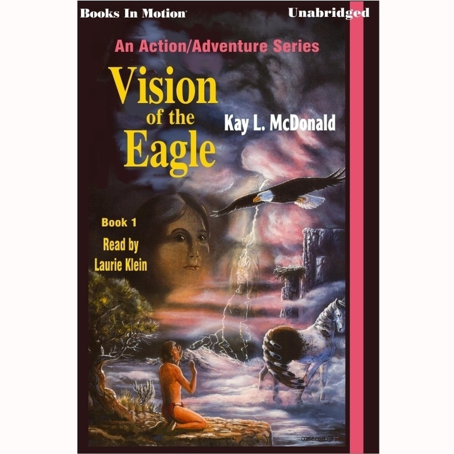 Vision of the Eagle Audiobook, by Kay L. McDonald