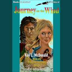 Journey on the Wind Audiobook, by Kay L. McDonald